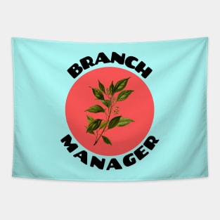 Branch Manager | Work Pun Tapestry