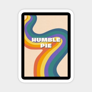 Humble pie Magnet