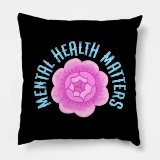 Mental health matters. Awareness. It's ok not to be ok. You can be depressed, sad. Your feelings are valid. Vintage pink rose Pillow