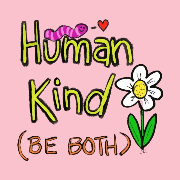 Human kind be both by wolfmanjaq