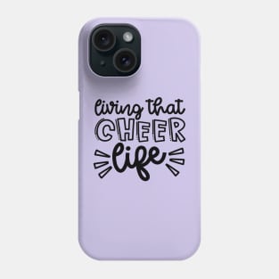 Living That Cheer Life Cheerleader Cheer Mom Cute Phone Case