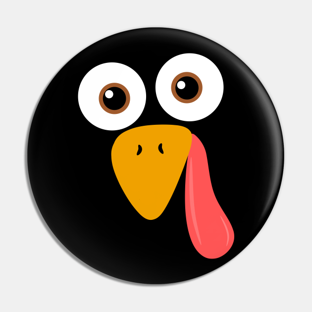 Cute Cartoon Funny Turkey Face Thanksgiving - Thanksgiving - Pin | TeePublic Cute Cartoon Funny Turkey Face Thanksgiving - Thanksgiving - Pin | TeePublic