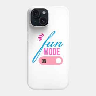 fun mode on Phone Case