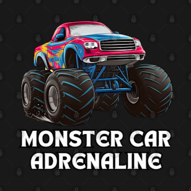 Monster Car Adrenaline by Via Lactea Design