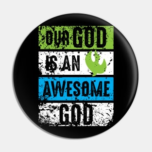 our god is an awesome god Pin