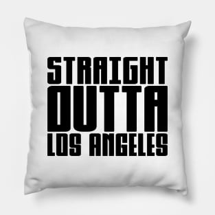 Straight Outta Los Angeles Pillow