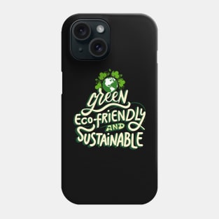 green, eco friendly and sustainable Phone Case