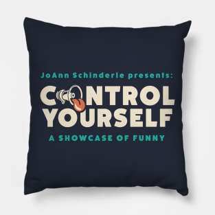 Control Yourself Comedy Pillow