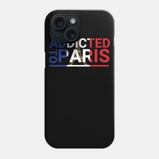 new addicted to paris france cool design Phone Case