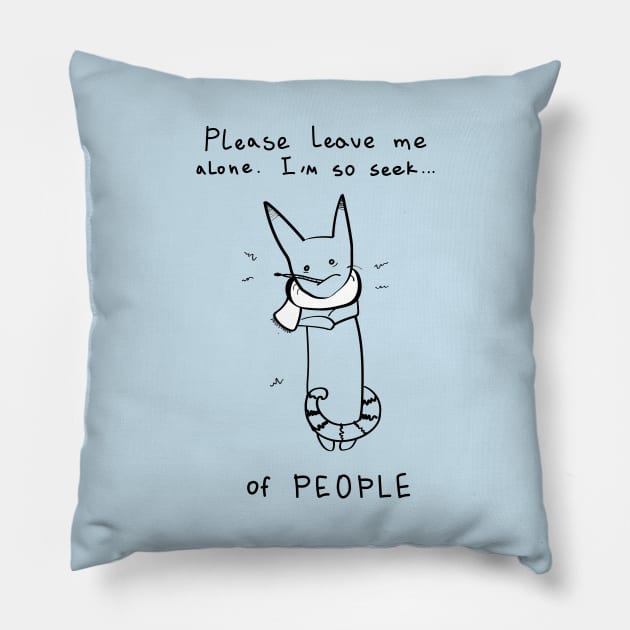 I'm so sick of people - light ($ for SilverCord-VR) Pillow by droganaida