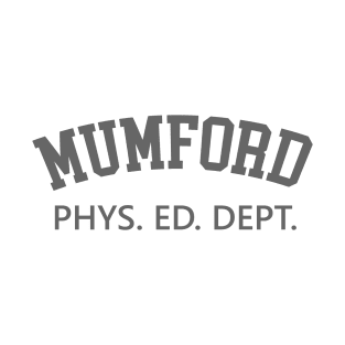 Mumford Phys Ed T-Shirt