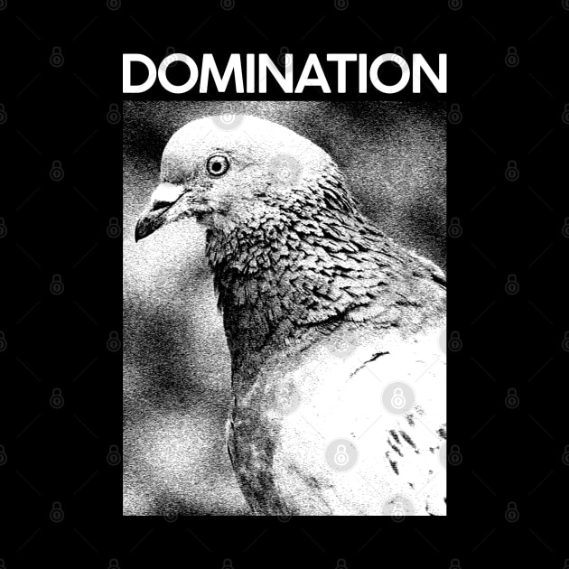 DOMINATION pigeon by giovanniiiii