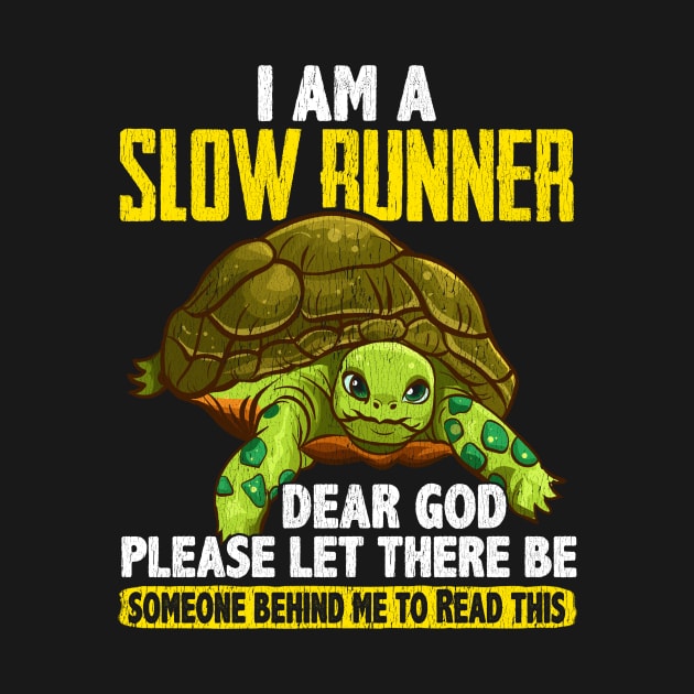 I Am a Slow Runner Funny Turtle Running Joke by theperfectpresents