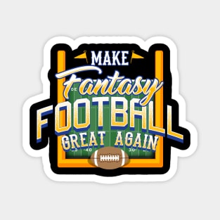 Make fantasy football great again Magnet