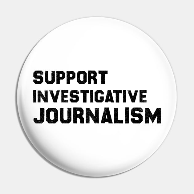 support investigative journalism Pin by MultiiDesign