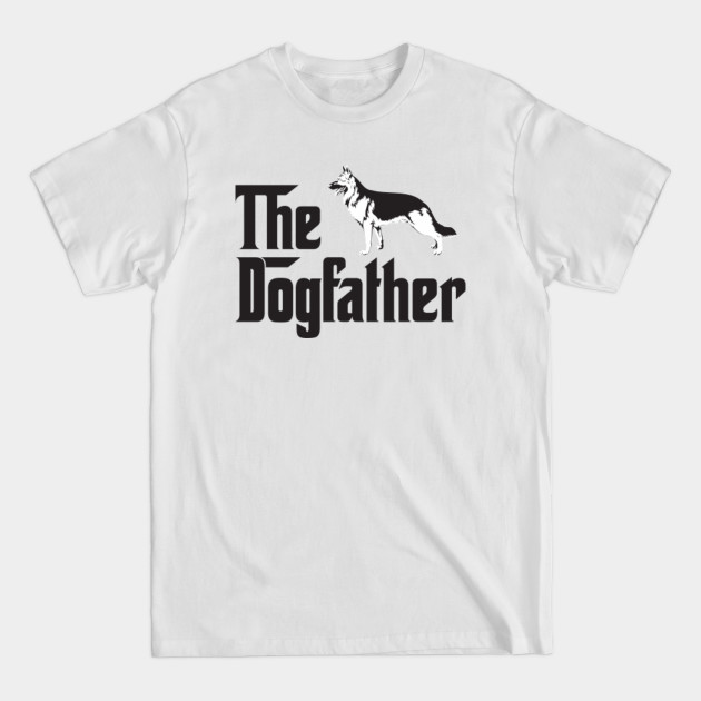 Disover The Dog Father German Shepherd - German Shepherd Dad - T-Shirt