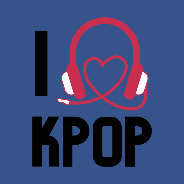 I LOVE KPOP by Musicfillsmysoul