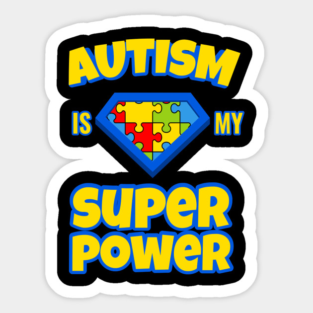 Autism Awareness Gift Autism Is My Superpower Sticker - Autism Awareness Gift Autism Is M - Sticker