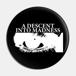 A Descent into Madness - Graphic tee - white Pin