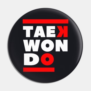 Taekwondo saying martial arts Pin