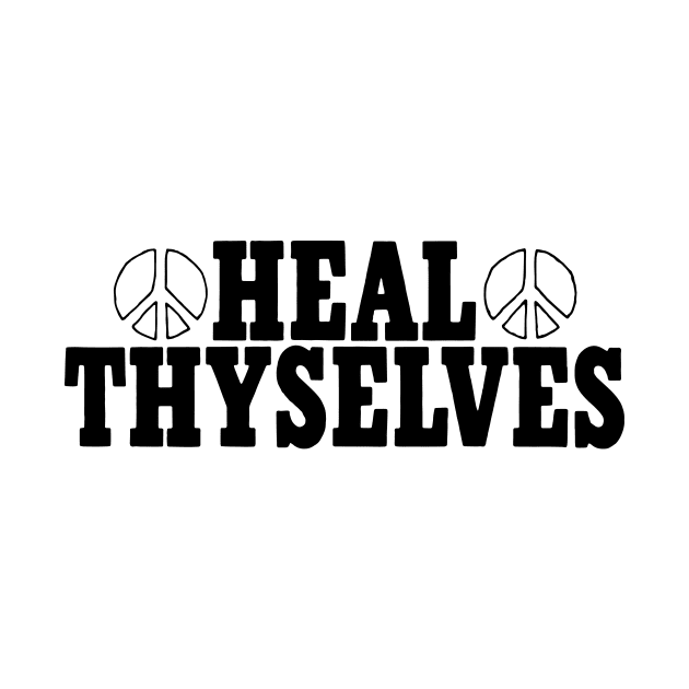 HEAL THYSELVES by TheCosmicTradingPost