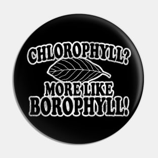 Chlorophyll? Vintage Pin