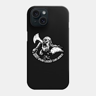 Axes speak louder Phone Case