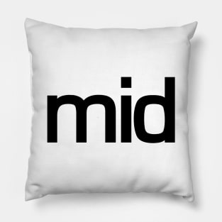 mid 2 Pillow