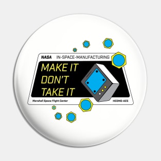 Make It Don't Take It Logo Pin