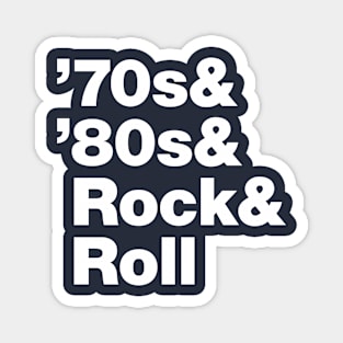 70s & 80s Rock and Roll (white) Magnet