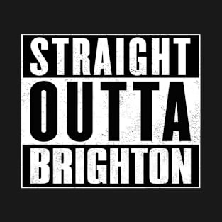 Straight Outta Brighton T-Shirt