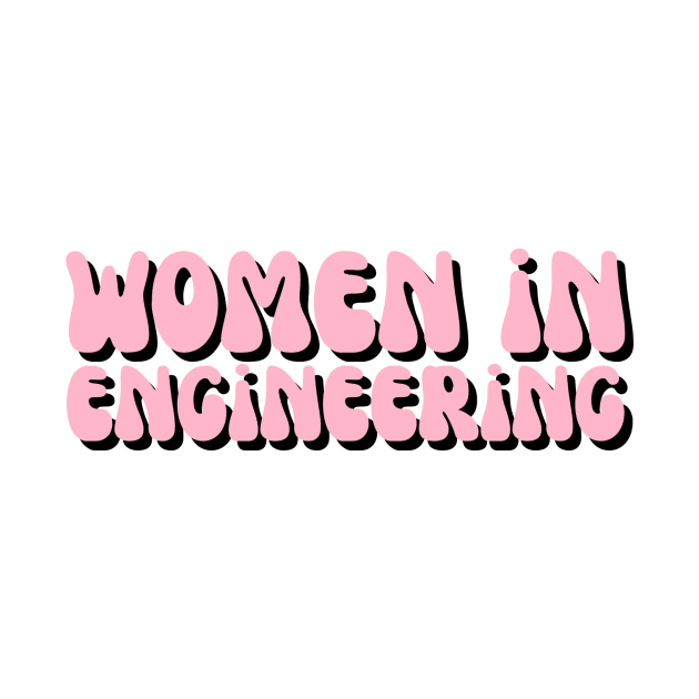 Pink & Black Groovy Women in Engineering by emilykroll