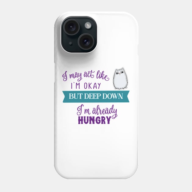 Already Hungry Cute Cat Phone Case by Wanderer Bat