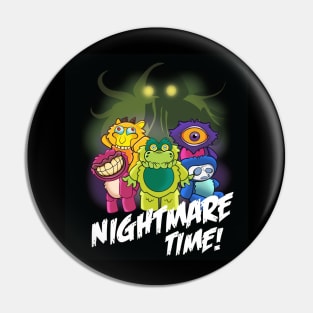 Nightmare Time! Pin