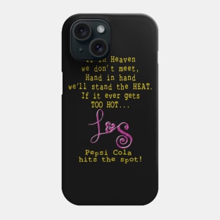 If in Heaven, we Don't Meet Phone Case