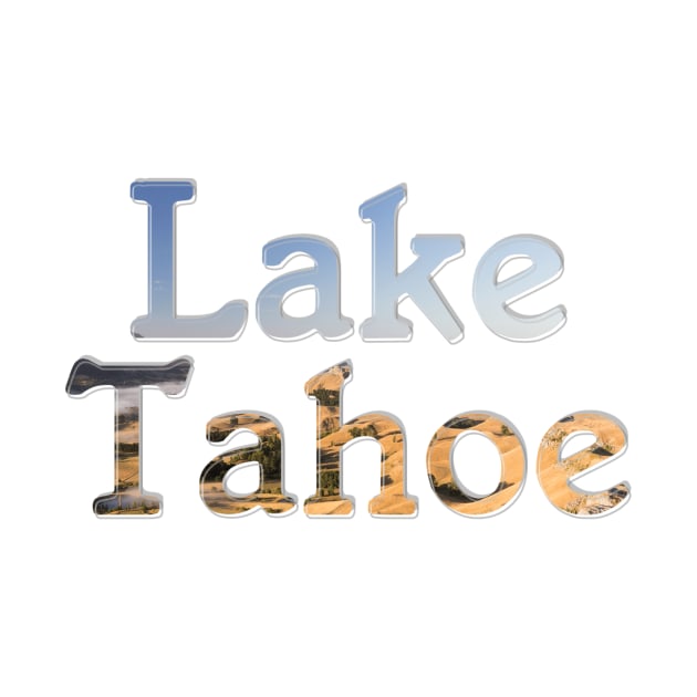 Lake Tahoe by afternoontees