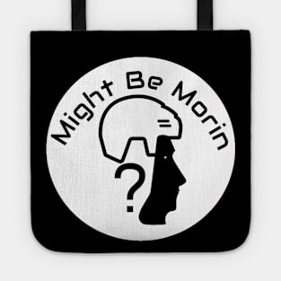 Original Might be Morin logo Tote