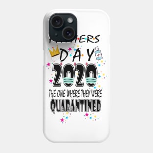 fathers day quarantine,2020 Phone Case