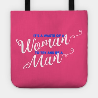 Waste of a Woman Tote