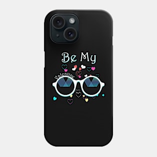 Be My Valentine Phone Case