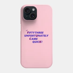 OH 53 Phone Case