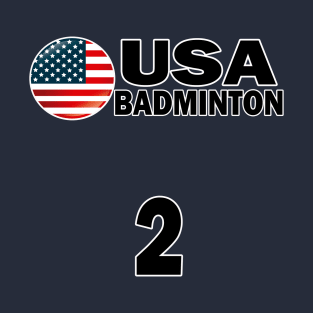 USA Badminton Number 2 T-shirt Design T-Shirt
