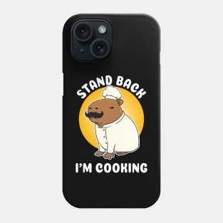 Stand Back I'm Cooking Capybara Chef Cartoon Phone Case