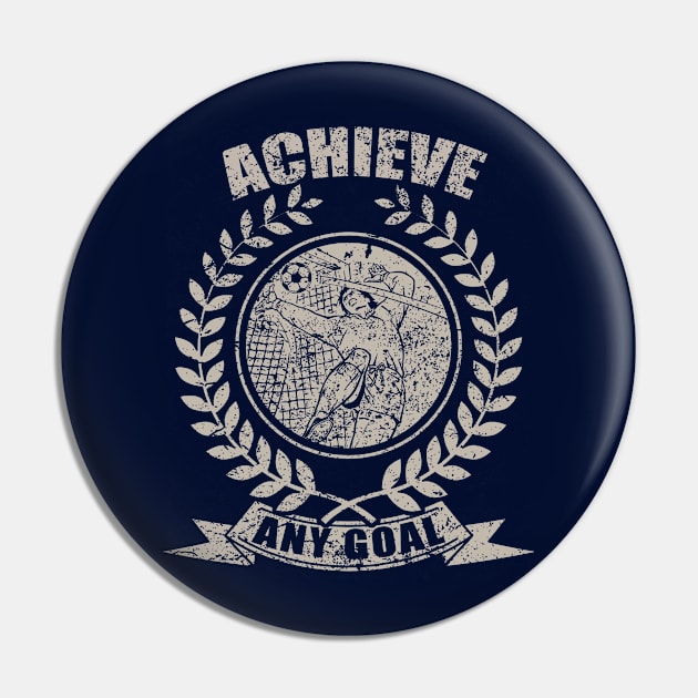 Achive Any Goal Pin by Rizaldiuk