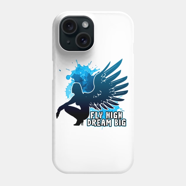 Fly High Dream Big Angel Wings Blue / Black Phone Case by dnlribeiro88