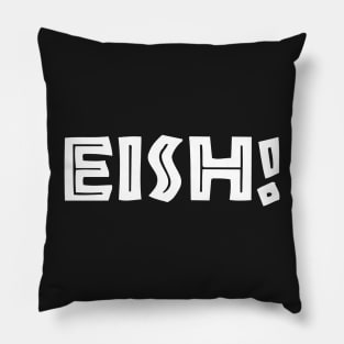 South African Slang - Eish Pillow