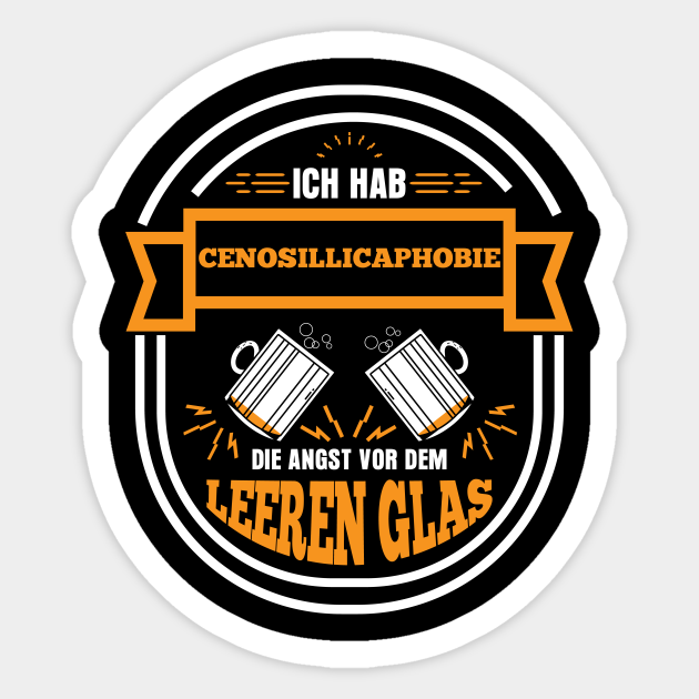 Controverse trui Geld rubber Ich hab Cenosillicaphobie die Angst vorm leeren Glas - Bier Lustig - Sticker  | TeePublic