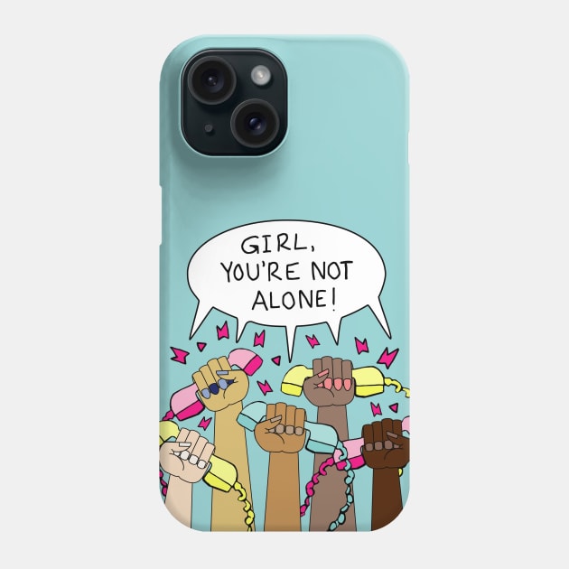 Girl, You're NOT Alone! Phone Case by Girl Were You Alone Podcast