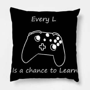 Every L is a chance to Learn Pillow