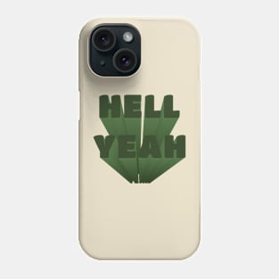 Hell Yeah Typography Text Phone Case